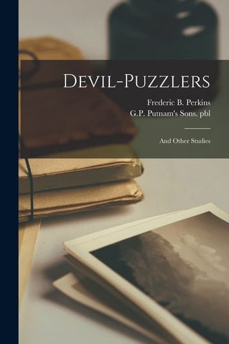 Devil-puzzlers And Other Studies