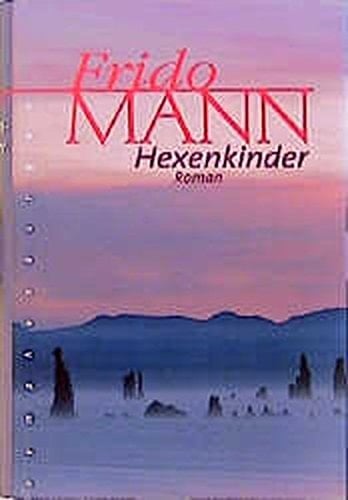 Hexenkinder: Roman (German Edition)
