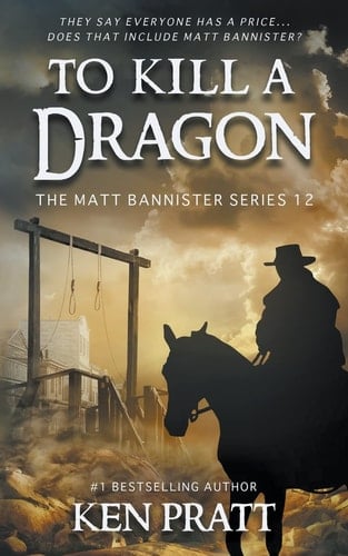 To Kill A Dragon A Christian Western Novel