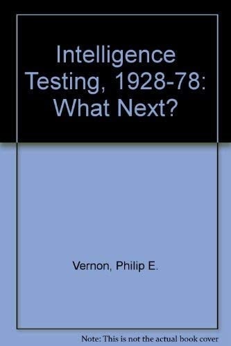 Intelligence Testing, 1928-1978 What Next?
