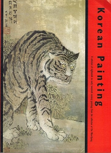 Korean Painting A Selection of Eighteenth to Early Twentieth Century Painting from the Collection of Cho Won-Kyung