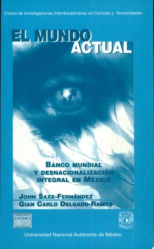 Banco Mundial y desnacionalización integral en México