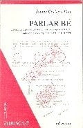 Parlar bé (orientacions per a l'ús correcte de la llengua catalana, amb referències especials a les Illes Balears)