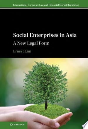 Social Enterprises in Asia A New Legal Form