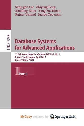 Database Systems for Advanced Applications 17th International Conference, DASFAA 2012, Busan, South Korea, April 15-18, 2012, Proceedings, Part I