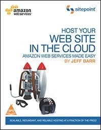 Host Your Web Site in the Cloud: Amazon Web Services Made Easy