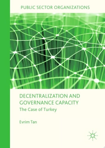 Decentralization and Governance Capacity The Case of Turkey
