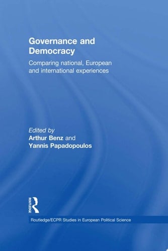 Governance and Democracy Comparing National, European and International Experiences