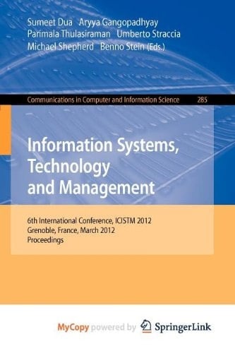 Information Systems, Technology and Management: 6th International Conference, ICISTM 2012, Grenoble, France, March 28-30. Proceedings