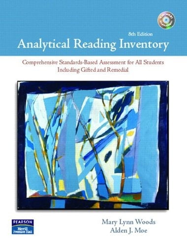 Analytical Reading Inventory Comprehensive Standards-based Assessment for All Students Including Gifted and Remedial