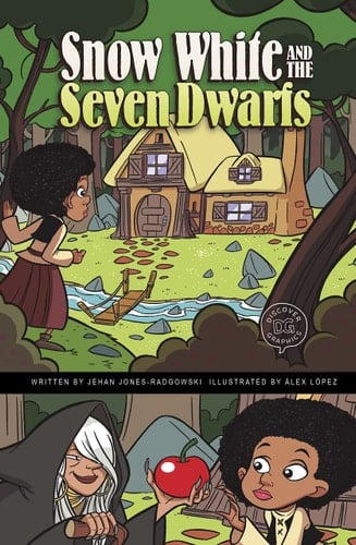 Snow White and the Seven Dwarfs A Discover Graphics Fairy Tale