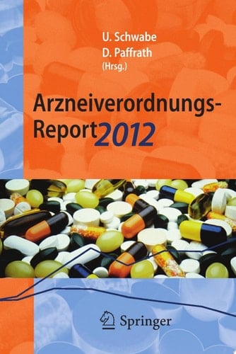 Arzneiverordnungs-Report 2012