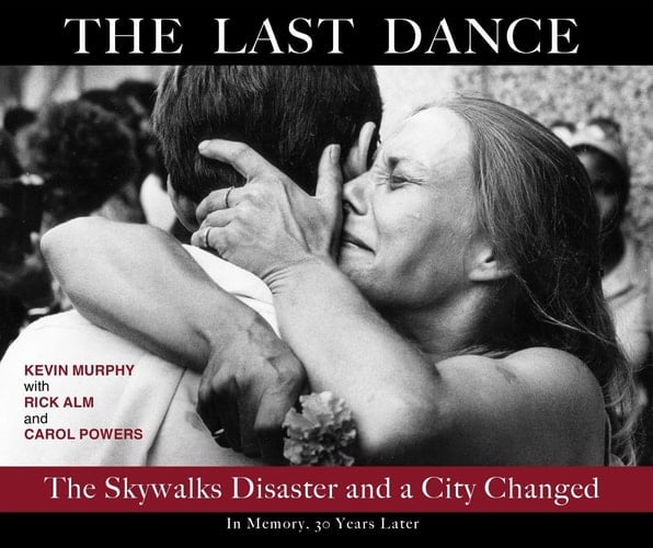 The Last Dance The Skywalks Disaster and a City Changed