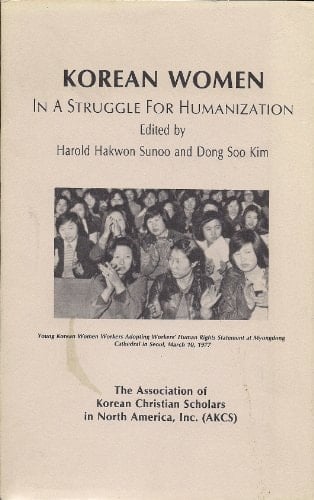 Korean women in a struggle for humanization (Korean Christian scholars publication)