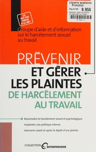 Prévenir et gérer les plaintes de harcèlement au travail