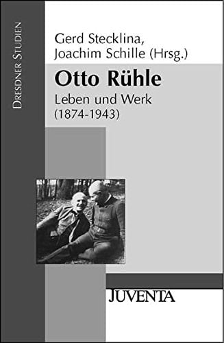 Otto Rühle Leben und Werk (1874-1943)