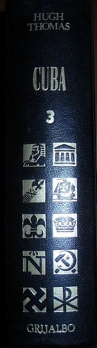 Cuba la lucha por la libertad, 1762-1970. La república socialista, 1959-1970. 3