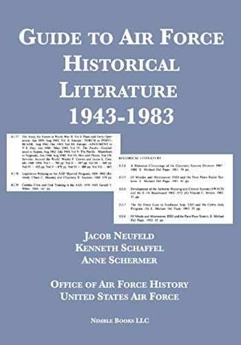 Guide to Air Force Historical Literature 1943-1983