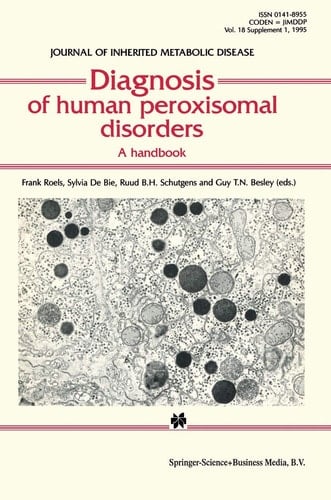 Diagnosis of human peroxisomal disorders A handbook