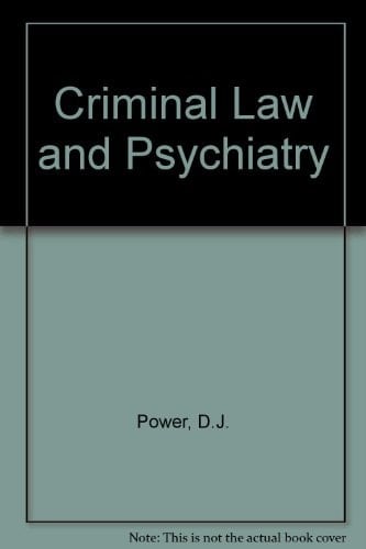Criminal Law and Psychiatry