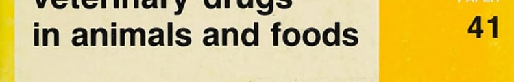 Residues of Some Veterinary Drugs in Animals and Foods