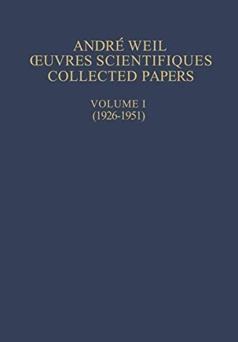Oeuvres Scientifiques / Collected Papers Volume 1 (1926-1951). Volume 2 (1951-1964). Volume 3 (1964-1978)