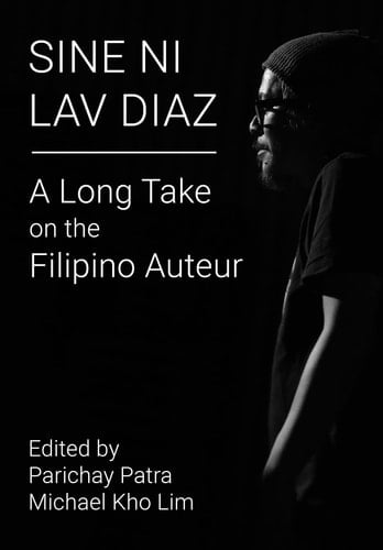 Sine Ni Lav Diaz A Long Take on the Filipino Auteur