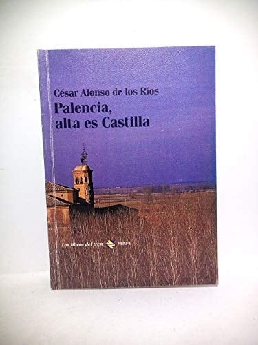 Palencia, alta es Castilla