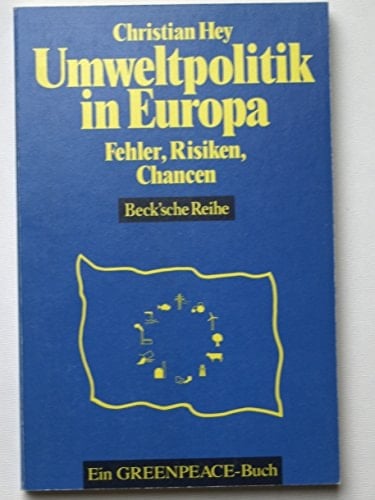 Umweltpolitik in Europa Fehler, Risiken, Chancen