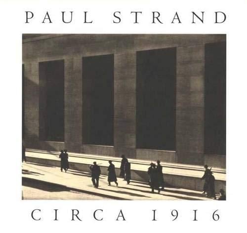 Paul Strand Circa 1916