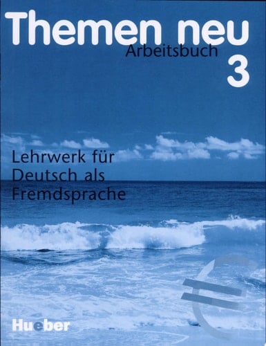 Themen neu 3 Lehrwerk für Deutsch als Fremdsprache
