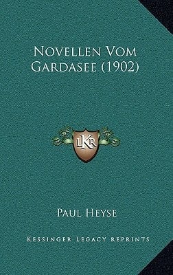 Novellen Vom Gardasee (1902) (German Edition)