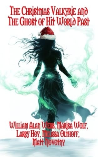 The Christmas Valkyrie and the Ghost of Hit World Past (Hit World: Valkyries)