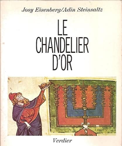 Le chandelier d'or: Les fêtes juives dans l'enseignement de rabbi Chnéour Zalman de Lady (French Edition)