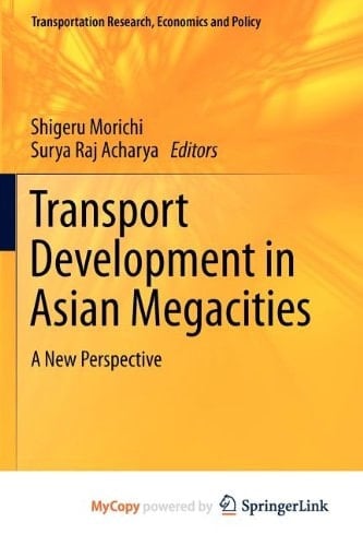 Transport Development in Asian Megacities A New Perspective