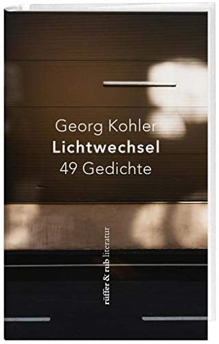 Lichtwechsel 51 Gedichte