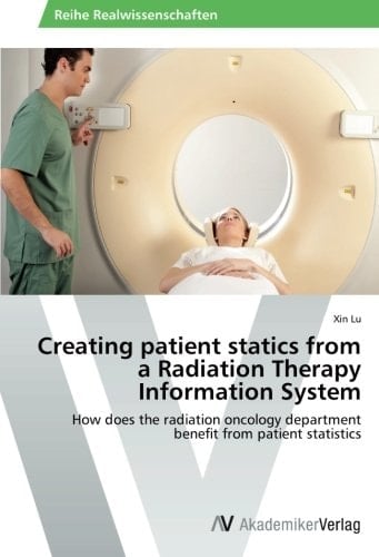 Creating patient statics from a Radiation Therapy Information System: How does the radiation oncology department benefit from patient statistics
