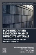 Eco-Friendly Fiber Reinforced Polymer Composite Materials Characterization, Applications, and Life Cycle Analysis