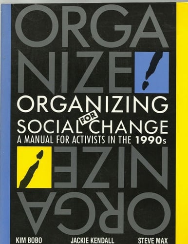 Organizing for Social Change: A Manual for Activists in the 1990s