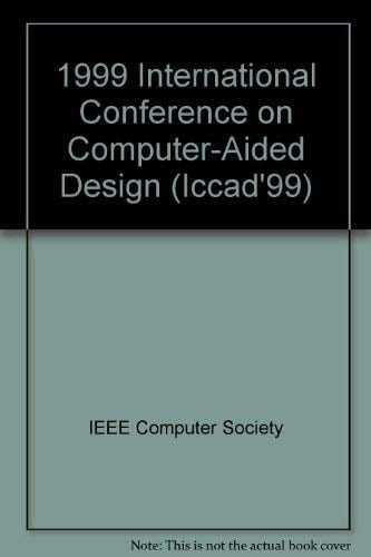 IEEE/ACM International Conference on Computer Aided Design Proceedings,digest of Technical Papers