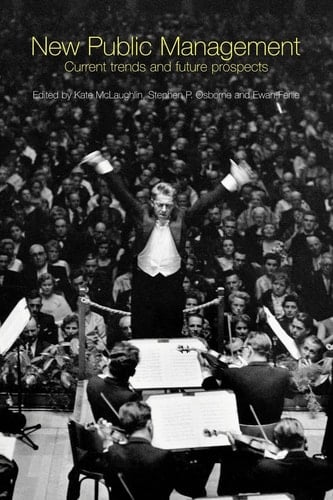 New Public Management Current Trends and Future Prospects