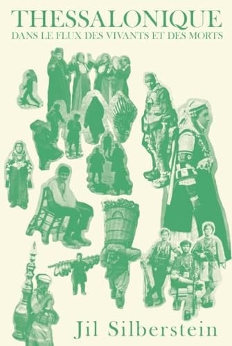 Thessalonique Dans le flux des vivants et des morts