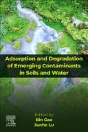 Adsorption and Degradation of Emerging Contaminants in Soils and Water