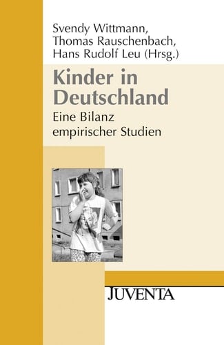 Kinder in Deutschland eine Bilanz empirischer Studien