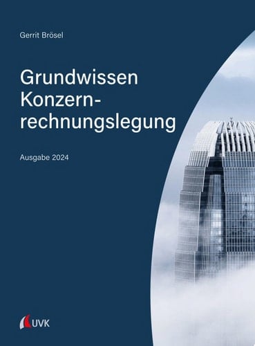 Grundwissen Konzernrechnungslegung Ausgabe 2024