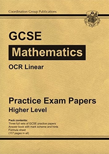 Gcse Mathematics OCR Linear Higher Level: Practice Exam Papers