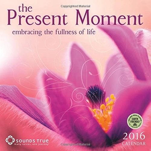 The Present Moment 2016 Wall Calendar