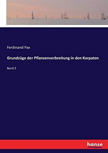 Grundzüge der Pflanzenverbreitung in den Karpaten Band 2