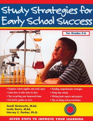 Study Strategies for Early School Success: Seven Steps to Improve Your Learning