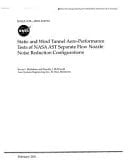 Static and Wind Tunnel Aero-Performance Tests of NASA Ast Separate Flow Nozzle Noise Reduction Configurations
